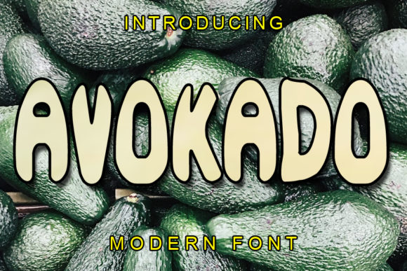 Avokado: A Relaxed Display Font for Memorable Branding