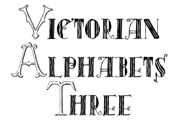 Victorian Alphabets Three: A Display Font for Elegant Branding